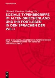 Cover von Belegstellenverzeichnis altgriechischer sozialer Typenbegriffe von Homer bis Aristoteles, Teil 2