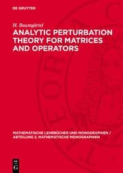 Cover von Analytic Perturbation Theory for Matrices and Operators