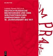 Cover von Deutsch-russische Beziehungen und ihre welthistorischen Dimensionen vom 18. Jahrhundert bis 1917