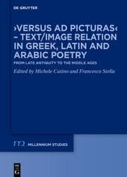 Cover von Versus ad picturas - Text/Image Relation in Greek, Latin and Arabic Poetry