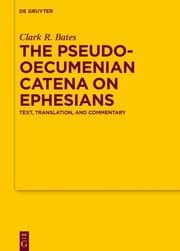 Cover von The Pseudo-Oecumenian Catena on Ephesians