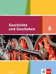 Cover von Geschichte und Geschehen 8. Ausgabe Bayern Gymnasium