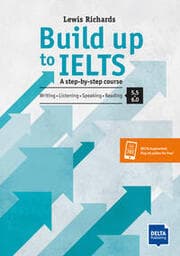 Cover von Build Up to IELTS - Score band 5.5-6.0