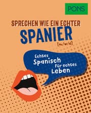 Cover von PONS Sprechen wie ein echter Spanier (m/w/d)