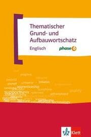 Cover von Thematischer Grund- und Aufbauwortschatz Englisch mit phase6
