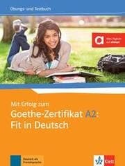 Cover von Mit Erfolg zum Goethe-Zertifikat A2: Fit in Deutsch