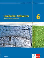 Cover von Lambacher Schweizer Mathematik 6. Ausgabe Bayern