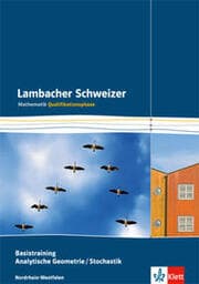 Cover von Lambacher Schweizer Mathematik Basistraining Analytische Geometrie/Stochastik Qualifikationsphase. Ausgabe Nordrhein-Westfalen