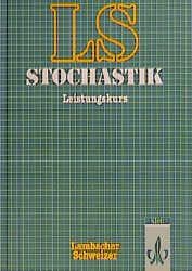 Cover von Lambacher Schweizer Mathematik Stochastik Leistungskurs. Allgemeine Ausgabe