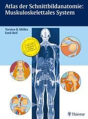 Cover von Atlas der Schnittbildanatomie: Muskuloskelettales System