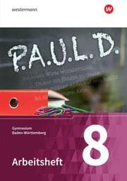 Cover von P.A.U.L. D. - Persönliches Arbeits- und Lesebuch Deutsch - Für Gymnasien in Baden-Württemberg u.a.