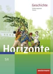 Cover von Horizonte - Geschichte für die SII in Hessen - Ausgabe 2016
