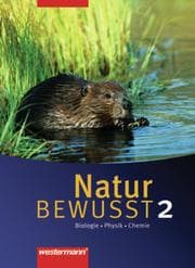Cover von Natur BEWUSST - Biologie/Physik/Chemie - Ausgabe 2007 für Hauptschulen in Niedersachsen