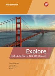 Cover von Explore - Englisch für die Vorklasse an Fachoberschulen/Berufsoberschulen in Bayern