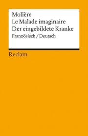 Cover von Le Malade imaginaire / Der eingebildete Kranke. Französisch/Deutsch