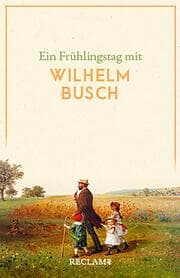 Cover von Ein Frühlingstag mit Wilhelm Busch