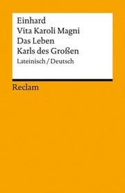 Cover von Vita Karoli Magni / Das Leben Karls des Großen