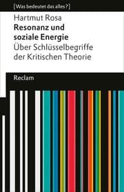Cover von Resonanz und soziale Energie. Über Schlüsselbegriffe der Kritischen Theorie