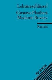 Cover von Lektüreschlüssel zu Gustave Flaubert: Madame Bovary