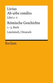 Cover von Ab urbe condita. Libri I-V / Römische Geschichte. 1.-5. Buch