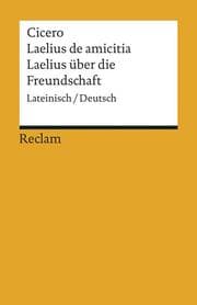 Cover von Laelius de amicitia/Laelius über die Freundschaft