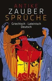 Cover von Antike Zaubersprüche