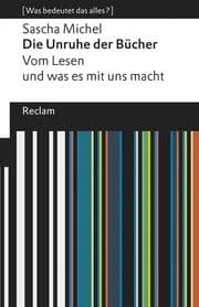 Cover von Die Unruhe der Bücher. Vom Lesen und was es mit uns macht