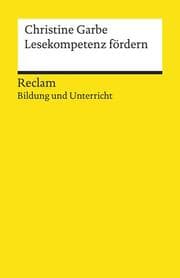 Cover von Lesekompetenz fördern. Reclam Bildung und Unterricht