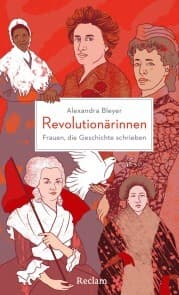 Cover von Revolutionärinnen. Frauen, die Geschichte schrieben