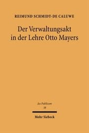 Cover von Der Verwaltungsakt in der Lehre Otto Mayers