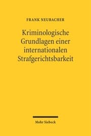 Cover von Kriminologische Grundlagen einer internationalen Strafgerichtsbarkeit