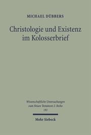 Cover von Christologie und Existenz im Kolosserbrief