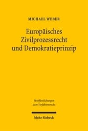 Cover von Europäisches Zivilprozessrecht und Demokratieprinzip