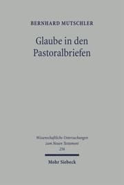 Cover von Glaube in den Pastoralbriefen