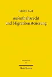 Cover von Aufenthaltsrecht und Migrationssteuerung