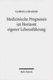 Cover von Medizinische Prognosen im Horizont eigener Lebensführung