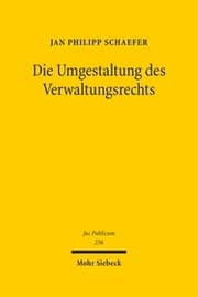 Cover von Die Umgestaltung des Verwaltungsrechts