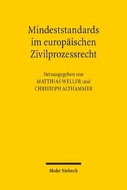 Cover von Mindeststandards im europäischen Zivilprozessrecht