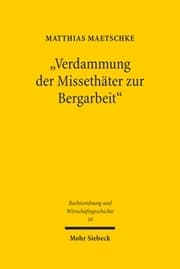 Cover von 'Verdammung der Missethäter zur Bergarbeit'