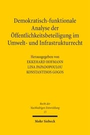 Cover von Demokratisch-funktionale Analyse der Öffentlichkeitsbeteiligung im Umwelt- und Infrastrukturrecht