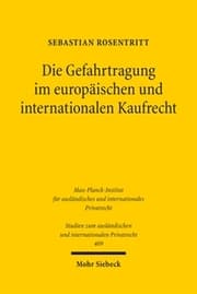 Cover von Die Gefahrtragung im europäischen und internationalen Kaufrecht