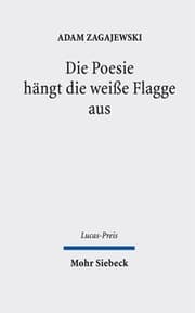 Cover von Die Poesie hängt die weiße Flagge aus