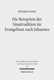 Cover von Die Rezeption der Sinaitradition im Evangelium nach Johannes