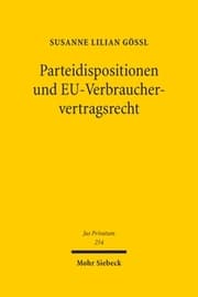 Cover von Parteidispositionen und EU-Verbrauchervertragsrecht
