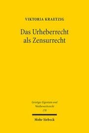 Cover von Das Urheberrecht als Zensurrecht