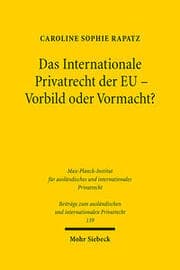 Cover von Das Internationale Privatrecht der EU - Vorbild oder Vormacht?