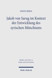 Cover von Jakob von Sarug im Kontext der Entwicklung des syrischen Mönchtums