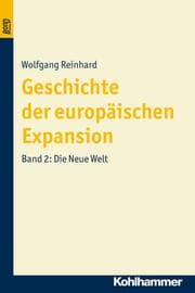 Cover von Geschichte der Europäischen Expansion.Die Neue Welt.BonD
