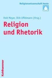 Cover von Religion und Rhetorik
