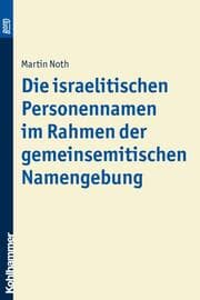 Cover von Die israelitischen Personennamen im Rahmen der gemeinsemitischen Namengebung. BonD